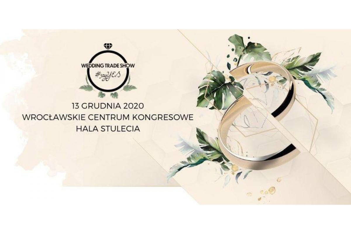 Wedding Trade Show 2020 - Targi Ślubne