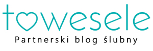 blog ślubny towesele.pl